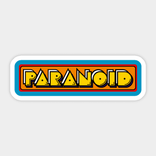 Paranoid Sticker